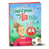 Coup d’envoi pour Lia – Une vie entre foot et magie (Französisch)